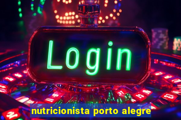 nutricionista porto alegre